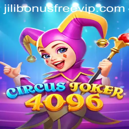 Explore the Exciting World of CircusJoker4096 with Jili Bonus Free
