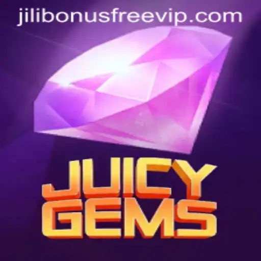 Discover the Thrills of JuicyGems: Unleash the Jili Bonus Free