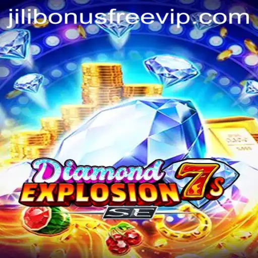 Explore the Thrills of DiamondExplosion7sSE with Jili Bonus Free