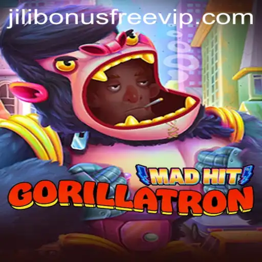 MadHitGorillatron: An Exciting Adventure with Jili Bonus Free