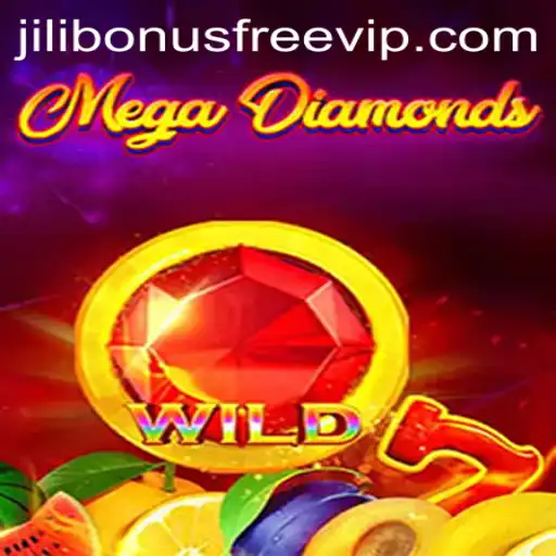 Discover the Thrills of MegaDiamond with Jili Bonus Free